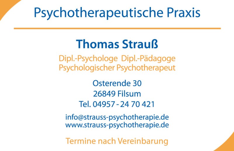 Psychotherapeutische Praxis Strau, Thomas Straus, Osterende 30,  26849 Filsum, 04957-2470421, E-Mail: strauss@psychotherapie.de